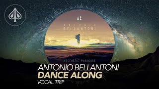 Antonio Bellantoni - 02 - Dance Along - (Vocal Trip)