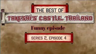 The best of Takeshi's castle series 2 episode 4 | Thailand |