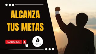 🎯 "Alcanza tus Metas con Éxito" 🚀