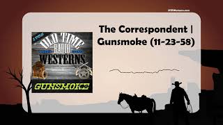 The Correspondent | Gunsmoke (11-23-58)