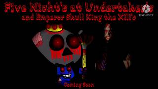 Five Night's at Undertaker's and Emperor Skull King The XIII - Poster