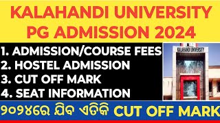 Kalahandi University Pg admission 2024| Kalahandi University Admission| Kalahandi University Cut off