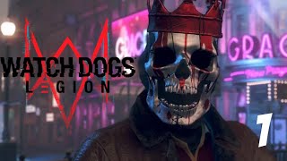 WELCOME TO DEDSEC - WATCH DOGS LEGION Gameplay Walkthrough Part 1 (No Commentary)