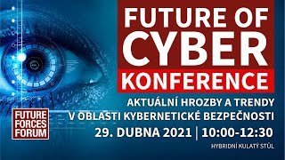 Future of Cyber konference 2021 - FUTURE CYBER DEFENCE