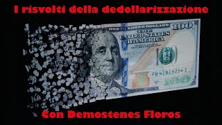 I risvolti della dedollarizzazione – Con Demostenes Floros