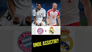 Bayern Munich x Real Madrid pela Liga dos Campeões - Onde assistir? #futebol #realmadrid #bayer