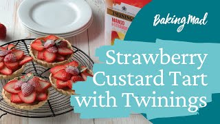 How to Make  Strawberry Custard Tarts with Twinings