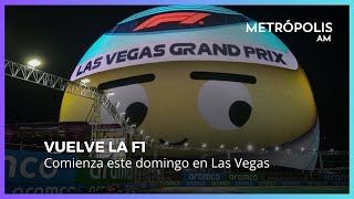 Este domingo comienza la Fórmula 1 en las Vegas #MetrópolisAM