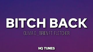 Olivia O'brien X Fletcher - Bitch Back (Audio/Lyrics) 🎵 | i got my bitch back