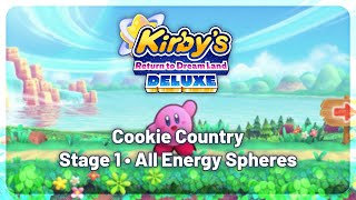 Kirby's Return to Dream Land Deluxe • "Cookie Country" Stage 1 (All Energy Spheres)