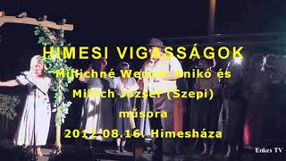 2012.08.16. Himesháza - Millich Anikó és Millich Szepi műsora