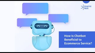 How Is Chatbot Beneficial to Ecommerce Service?