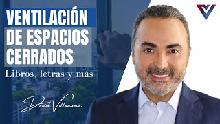 VENTILACIÓN DE ESPACIOS CERRADOS | David Villanueva