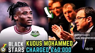 Mohammed Kudus banned 3 more games..fine 60,000 pounds…4 new players for Black Stars