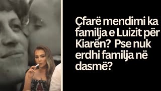 Çfarë mendon nëna e Luizit për Kiarën? Pse nuk i erdhi asnjë në dasmë? A do bëj fëmijë. #luizejlli