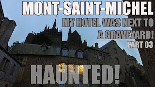 Overnight At Mont Saint Michel Castle (Part 3:Exploring The Village)