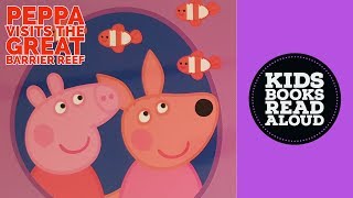 Peppa Pig Book | Peppa Visits The Great Barrier Reef | Peppa Pig In Australia Special