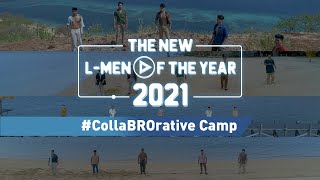 #CollaBROrative Camp The New L-Men of the Year 2021