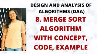 Merge Sort Algorithm - Concept, Code, Example, Time Complexity |L-8||DAA|