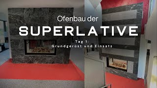 Ofenbau der Superlative - Tag 1: Grundgerüst und Einsatz - DAS OFENZENTRUM