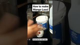 How to make Mango Lassi