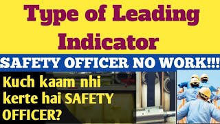 Safety Performance indicator|Type of Leading indicator|Evaluate safety performance|Safety work site