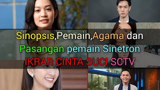 Para Pemain Lengkap dengan biodata,agama dan pasangan Sinetron SCTV "Ikrar Cinta suci"