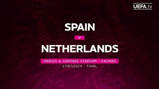 Spain U19 2-1 (aet) Netherlands U19 | Final | UEFA Women's U19 EURO 2024 Match Highlights