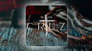 En Esa Cruz | Gerson Orozco (Official Video)