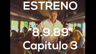 Capítulo 3 🎥 ESTRENO "8989" 🎶 Nunca la muerte fue tan muerte 🪗 sobre la TRAGEDIA de Bella Vista