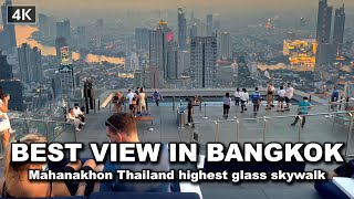 【🇹🇭 4K】Mahanakhon Skywalk Thailand highest glass skywalk BEST VIEW in Bangkok