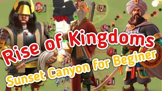 rise of kingdoms sunset canyon for beginners