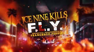 Ice Nine Kills - F.L.Y. (Orchestral Version)