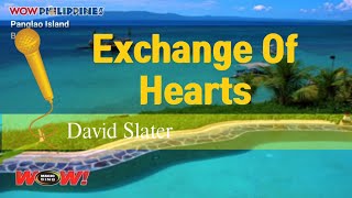 ADR HD KARAOKE | Exchange Of Hearts By David Slater