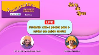 CUIDARTE:  arte e poesia  para o cuidar em saúde mental, com Onã Silva e Elizabeth Esperidião