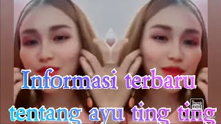 Berita terbaru tentang ayu ting ting