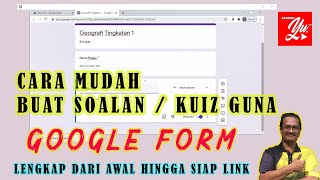 Cara Mudah Buat Soalan / Kuiz Online Guna Google Form