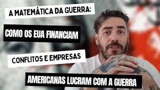 Como os EUA financiam conflitos e empresas americanas lucram com a guerra.