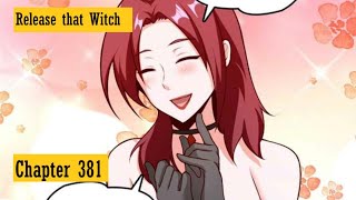 [Ch-381] Release that witch [ENG Sub] || Manga on tv || {R.T.W -381} #rtw