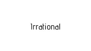 How to pronounce Irrational / Irrational pronunciation