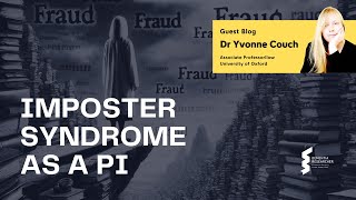 Dr Yvonne Couch - Imposter Syndrome as a PI