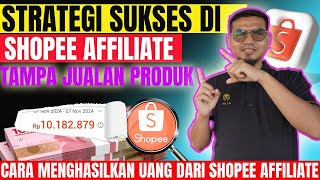 STRATEGI SUKSES SHOPEE AFFILIATE 2024: CARA MENDAPATKAN KOMISI LEBIH CEPAT!