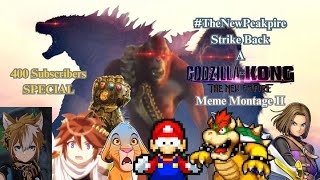 The New Peakpire Strike Back (Godzilla x Kong Meme Montage 2) 400 SUBSCRIBERS SPECIAL