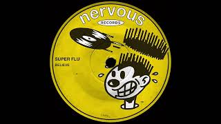 Super Flu - Believe (Extended Mix) (♥2024)