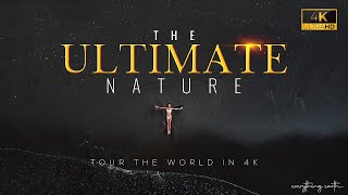 The Ultimate Nature -Tour The World in 4K | Natural Wonders-The Best of Our Planet | Relaxing Video