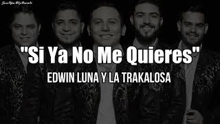 Si ya no me quieres...