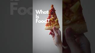 What Is the Definition of Food?