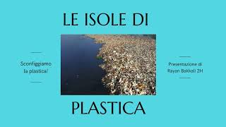 Cosa sono le Isole di Plastica?