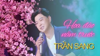 Hoa Đào Năm Trước | Trần Sang