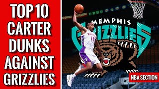 Top 10 Vince Carter dunks vs Grizzlies